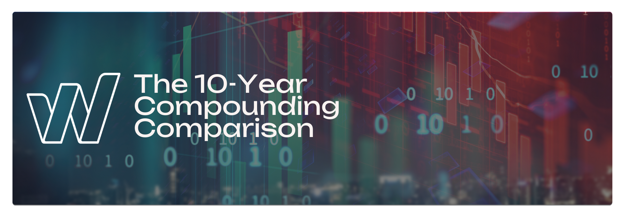 The 10-Year Compounding Comparison